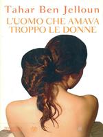 L' uomo che amava troppo le donne
