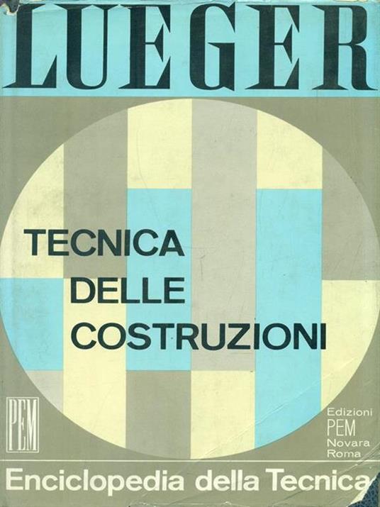 Enciclopedia della tecnica 11. Tecnica delle costruzioni - copertina