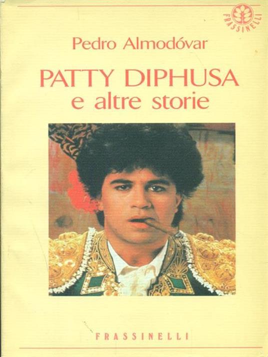 Patty Diphusa e altre storie - Pedro Almodóvar - copertina