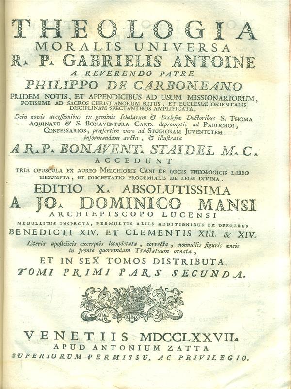   Theologia moralis universa. Tomi primi pars prima e secunda