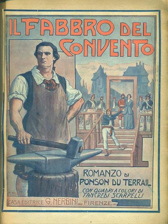 Il Fabbro del Convento. 25 fascicoli rilegati in un unico volume - Ponson Du Terrail - copertina