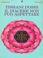 Il piacere non può aspettare