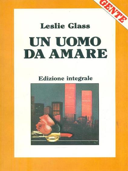 Un uomo da amare - Leslie Glass - copertina