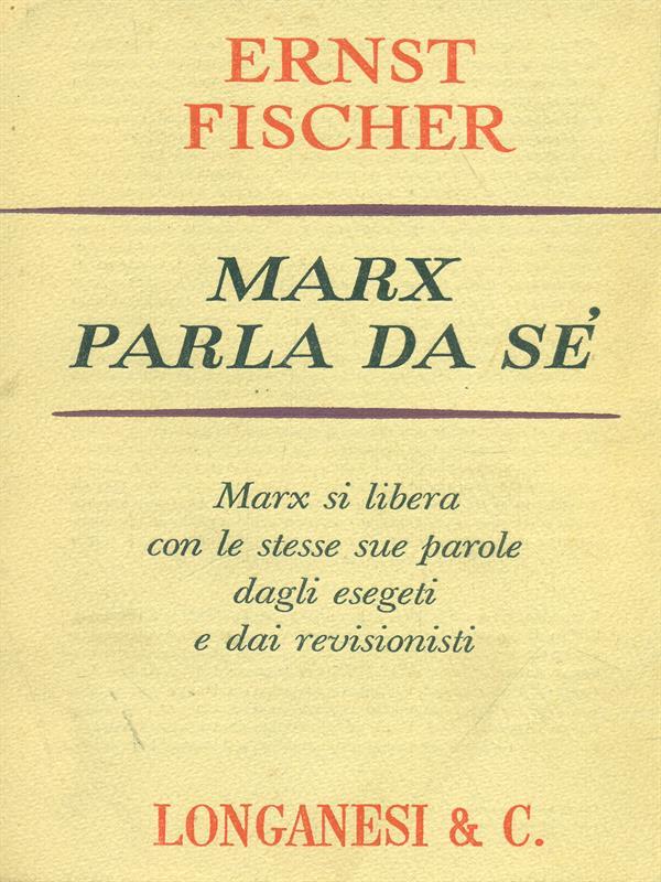 Marx parla da sè