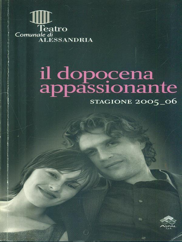Il dopocena appassionante. Stagione 2005_06