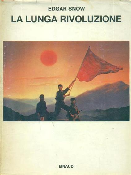 La lunga rivoluzione - Edgar Snow - copertina