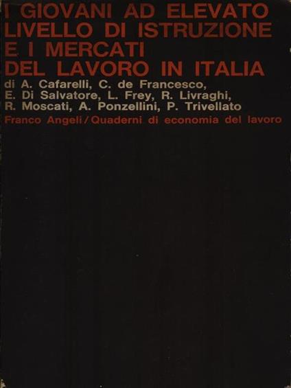 I giovani ad elevato livello di istruzione e i mercati del lavoro in Italia - copertina