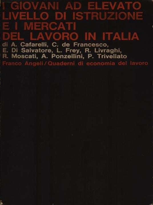 I giovani ad elevato livello di istruzione e i mercati del lavoro in Italia - copertina