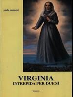Virginia intrepida per due sì