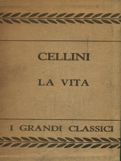 La vita - Benvenuto Cellini - copertina
