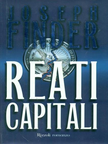Reati capitali - Joseph Finder - copertina