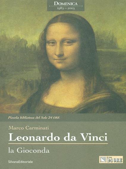 Leonardo Da Vinci. La Gioconda - Marco Carminati - copertina