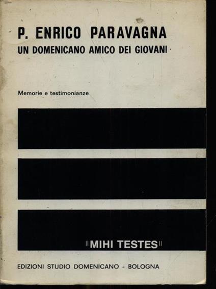   P. Enrico Paravagna un domenicano amico dei giovani - copertina