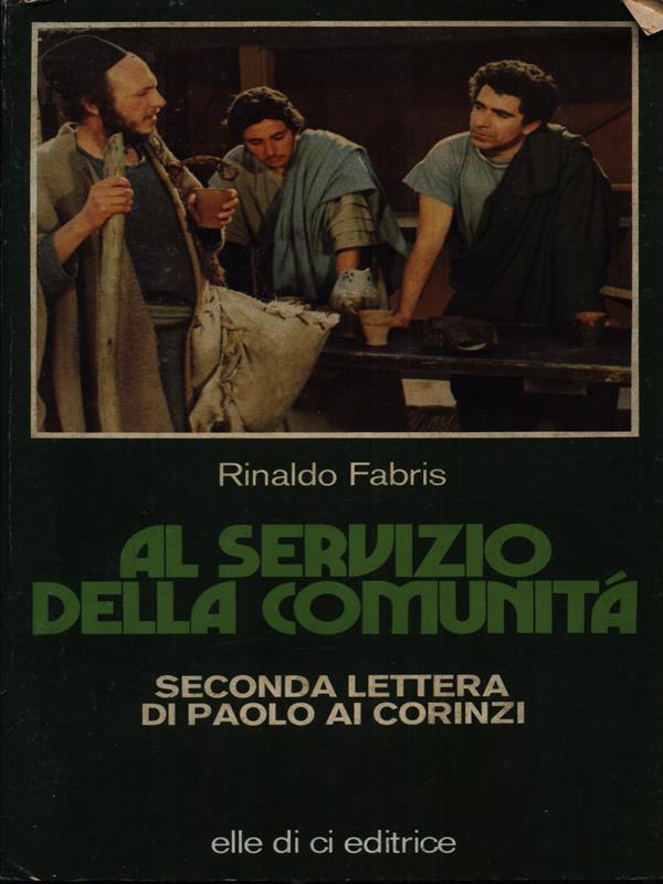 Al servizio della comunità. Seconda lettera di Paolo ai Corinzi
