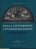  Dalla conversione l'evangelizzazione