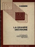 La grande decisione