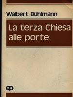 La terza Chiesa alle porte