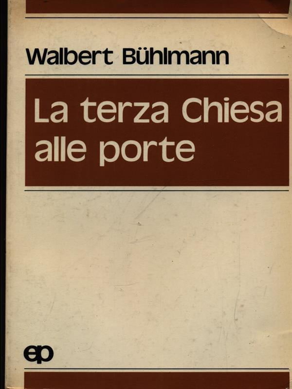 La terza Chiesa alle porte
