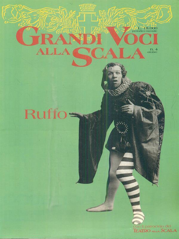   Grandi voci alla scala. n4/ottobre. Ruffo