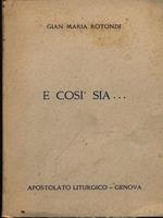 E così sia...