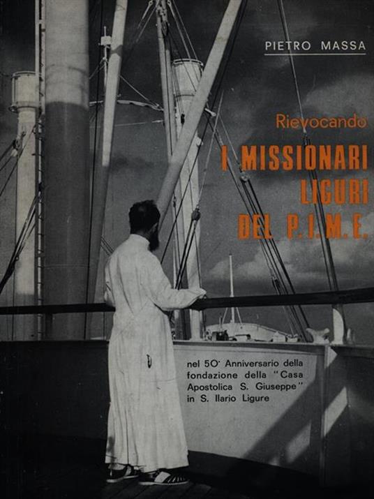 Rievocando i missionari liguri del P.I.M.E - Pietro Massa - copertina