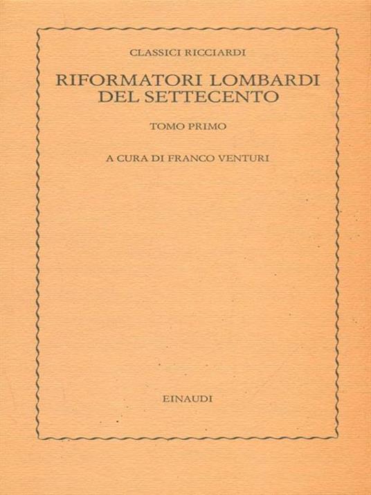 Riformatori lombardi del Settecento Tomo primo - Franco Venturi - copertina