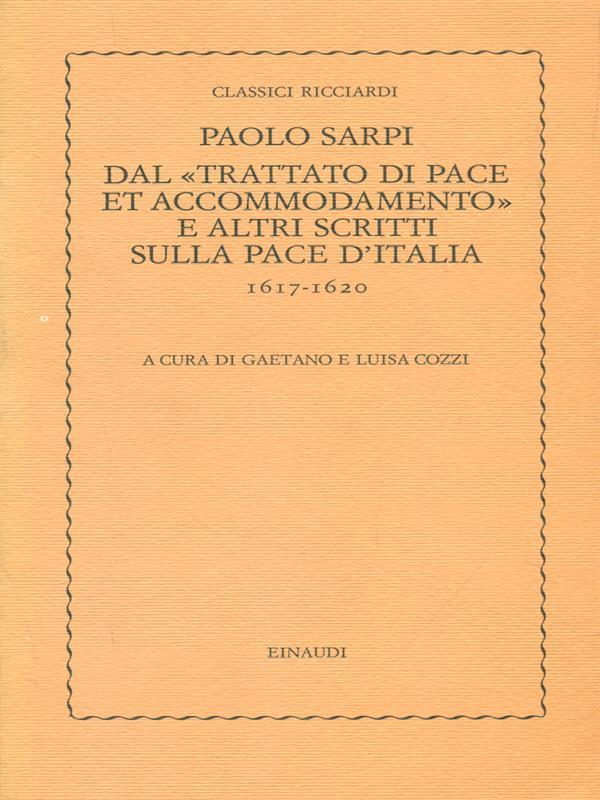 Dal trattato di pace et accommodamento e altri scritti sulla pace d'Italia