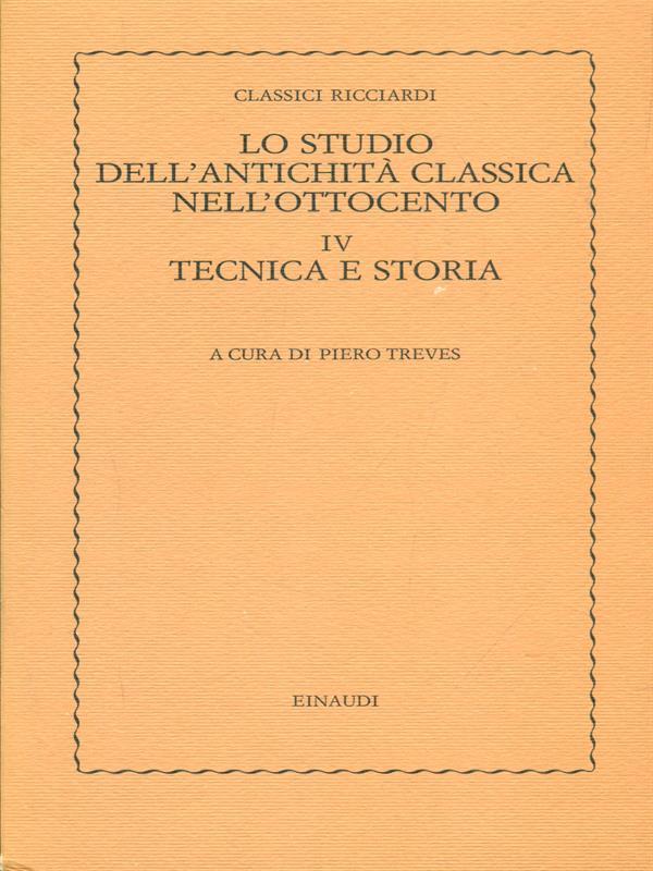 Lo studio dell'antichità nell'Ottocento IV Tecnica e storia