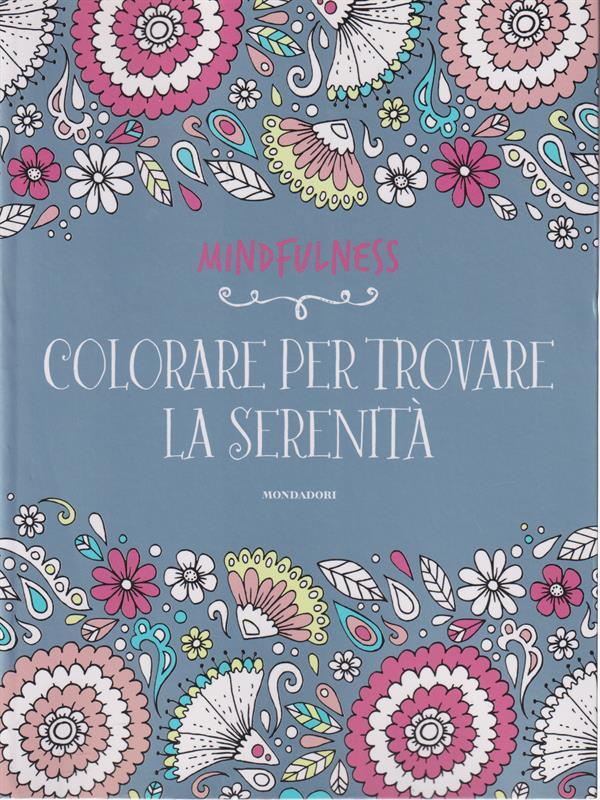 Colorare per trovare la serenità