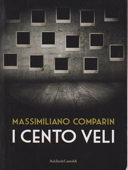 I cento veli - Massimiliano Comparin - copertina