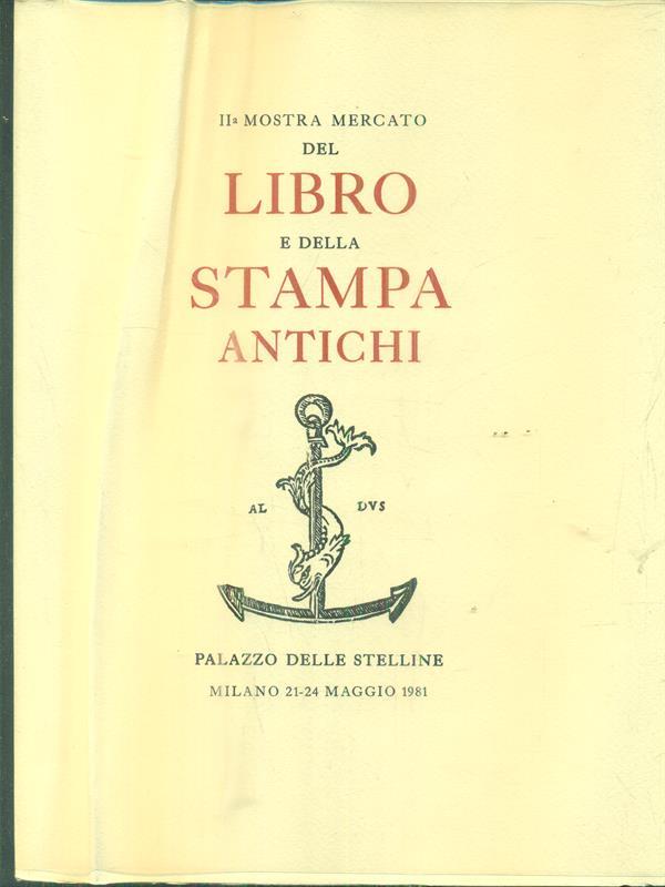   IIa Mostra Mercato del libro e della stampa antichi