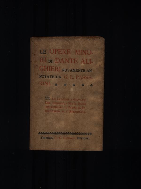 Le opere minori di Dante Alighieri VII