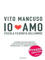 Io amo. Piccola filosofia dell'amore