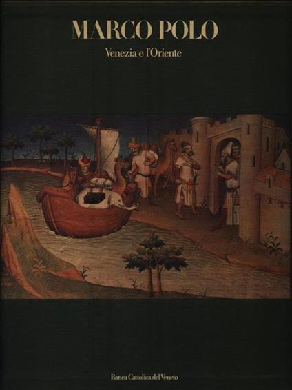   Marco Polo. Venezia e l'Oriente - copertina