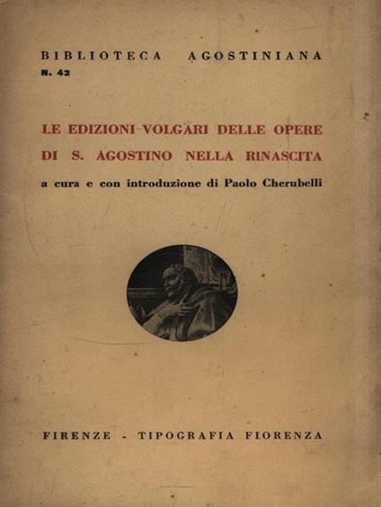Le edizioni volgari delle opere di S. Agostino nella rinascita - copertina