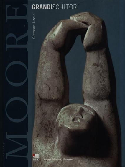 Henry Moore - Giovanna Uzzani - copertina
