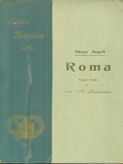 Roma. Parte prima - Diego Angeli - copertina
