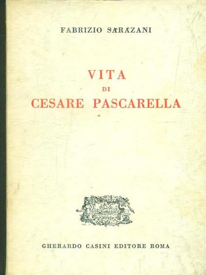   Vita di cesare pascarella - Fabrizio Sarazani - copertina