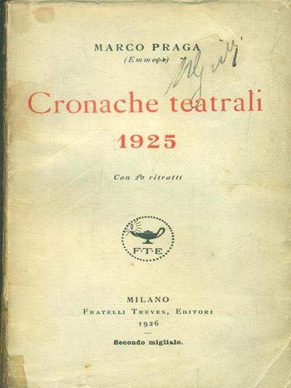   Cronache teatrali 1925 - Marco Praga - copertina