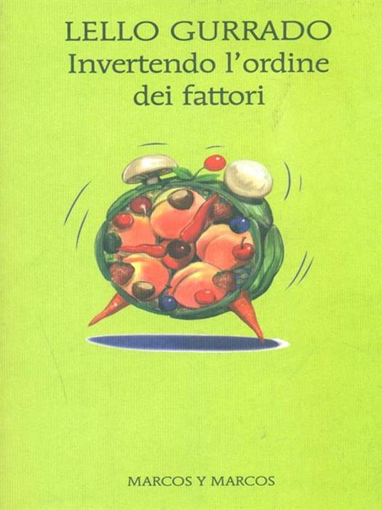 Invertendo l'ordine dei fattori - Lello Gurrado - copertina