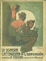 La sgnera Cattareina a l'espusizion. Sonetti