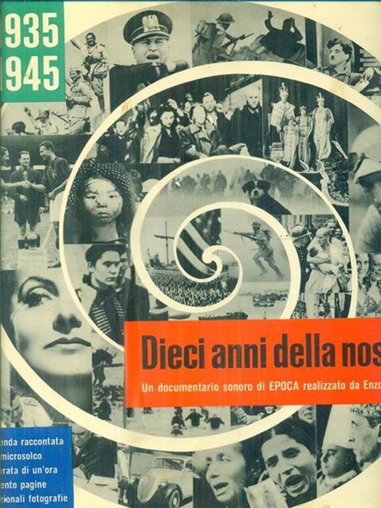 Dieci anni della nostra vita - Enzo Biagi - copertina