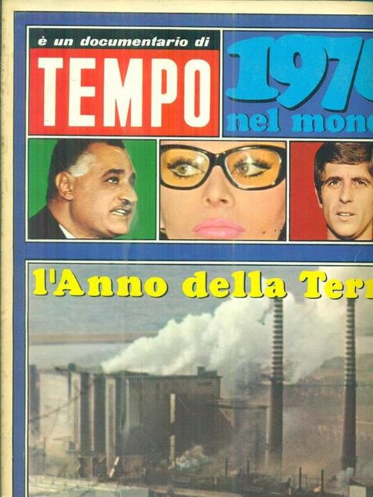 Il 1970 nel mondo. E' un documentario di Tempo - copertina