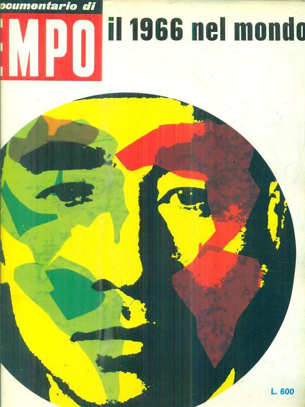 Il 1966 nel mondo. E' un documentario di Tempo
