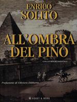 All'ombra del pino. Giallo risorgimentale