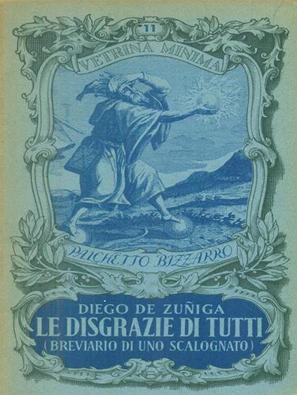Le disgrazie di tutti - Diego De Zuniga - copertina