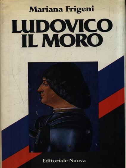 Ludovico il Moro - Mariana Frigeni - copertina