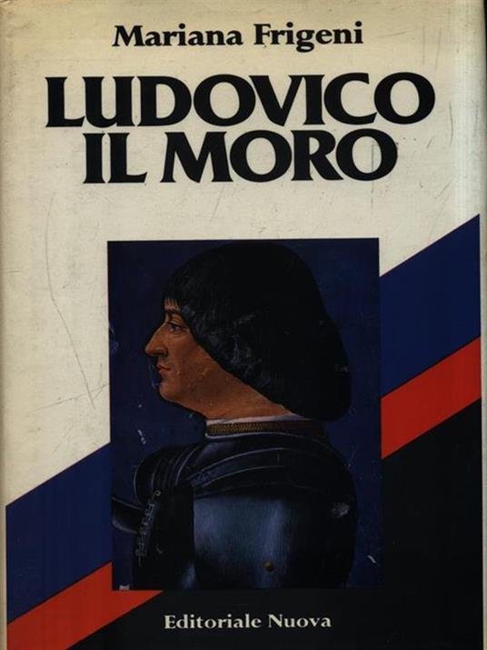 Ludovico il Moro - Mariana Frigeni - copertina