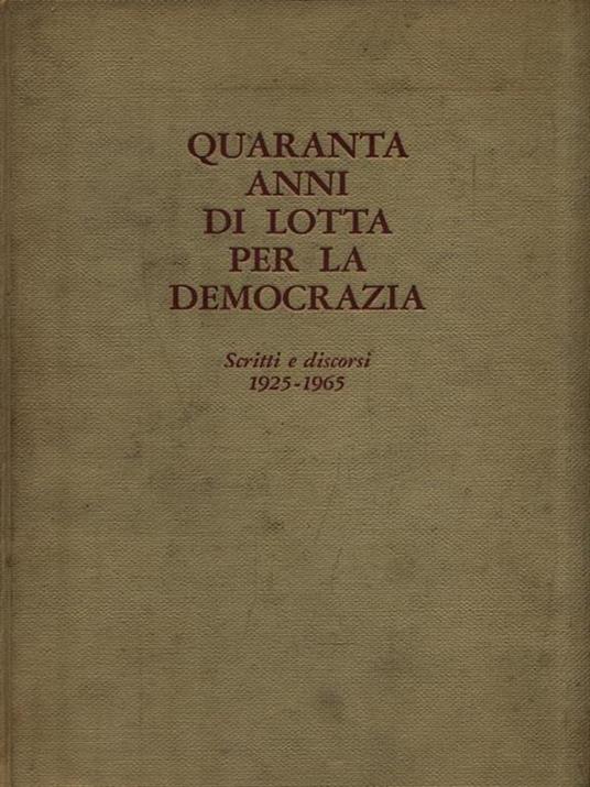 Quaranta anni di lotta per la democrazia - Giuseppe Saragat - copertina