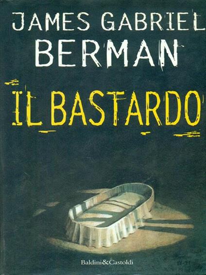Il  bastardo - James Gabriel Berman - copertina